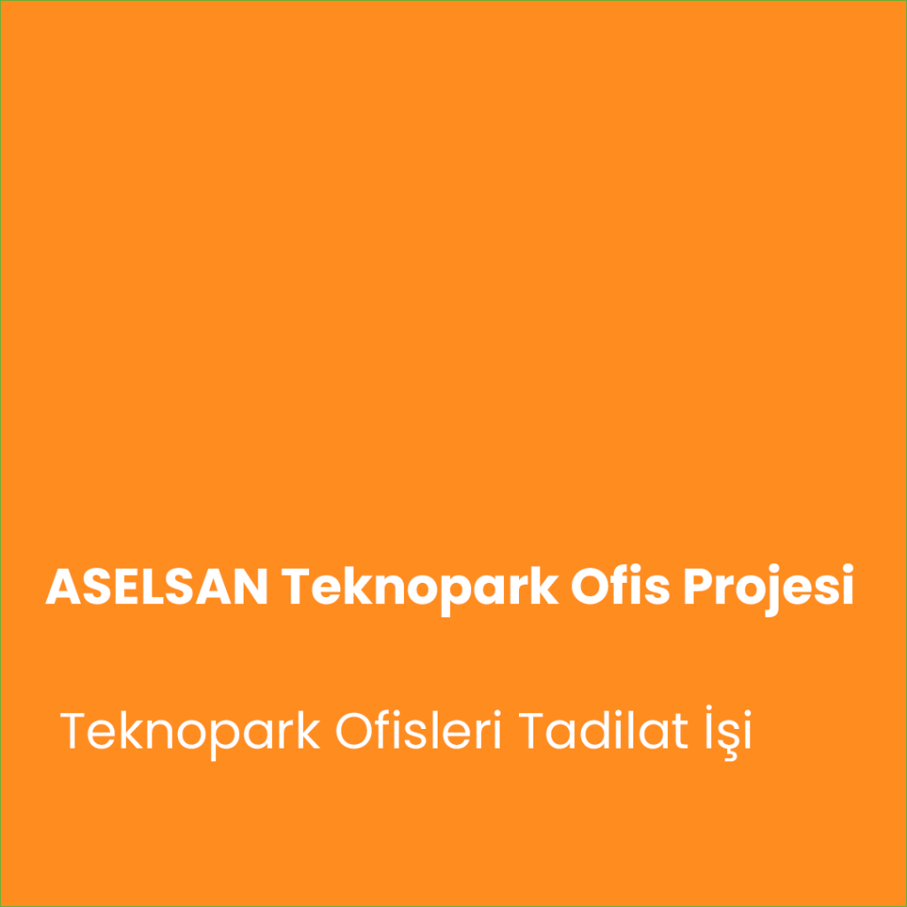 ASELSAN Teknopark Ofis