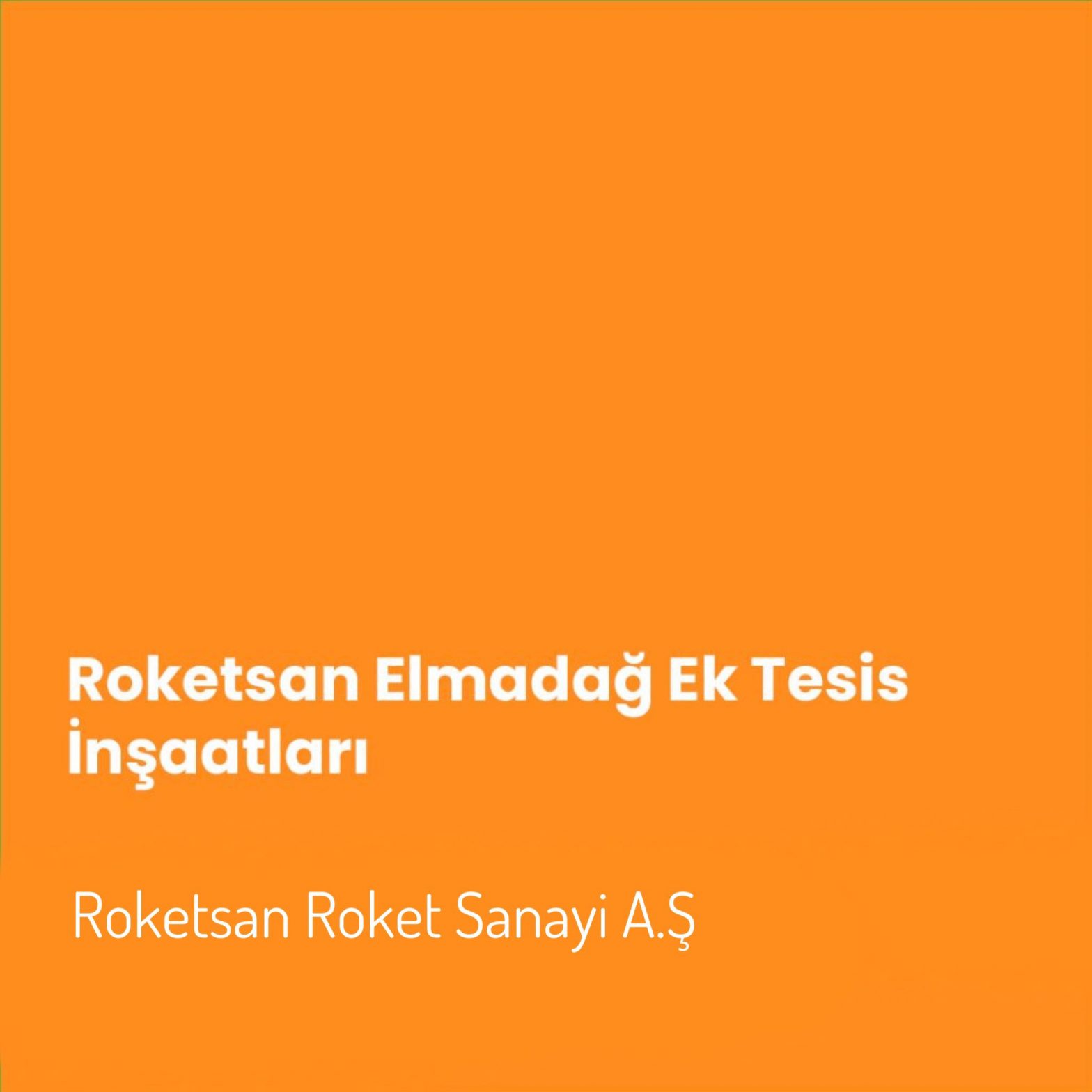 Roketsan Elmadağ Ek Tesis İnşaatları