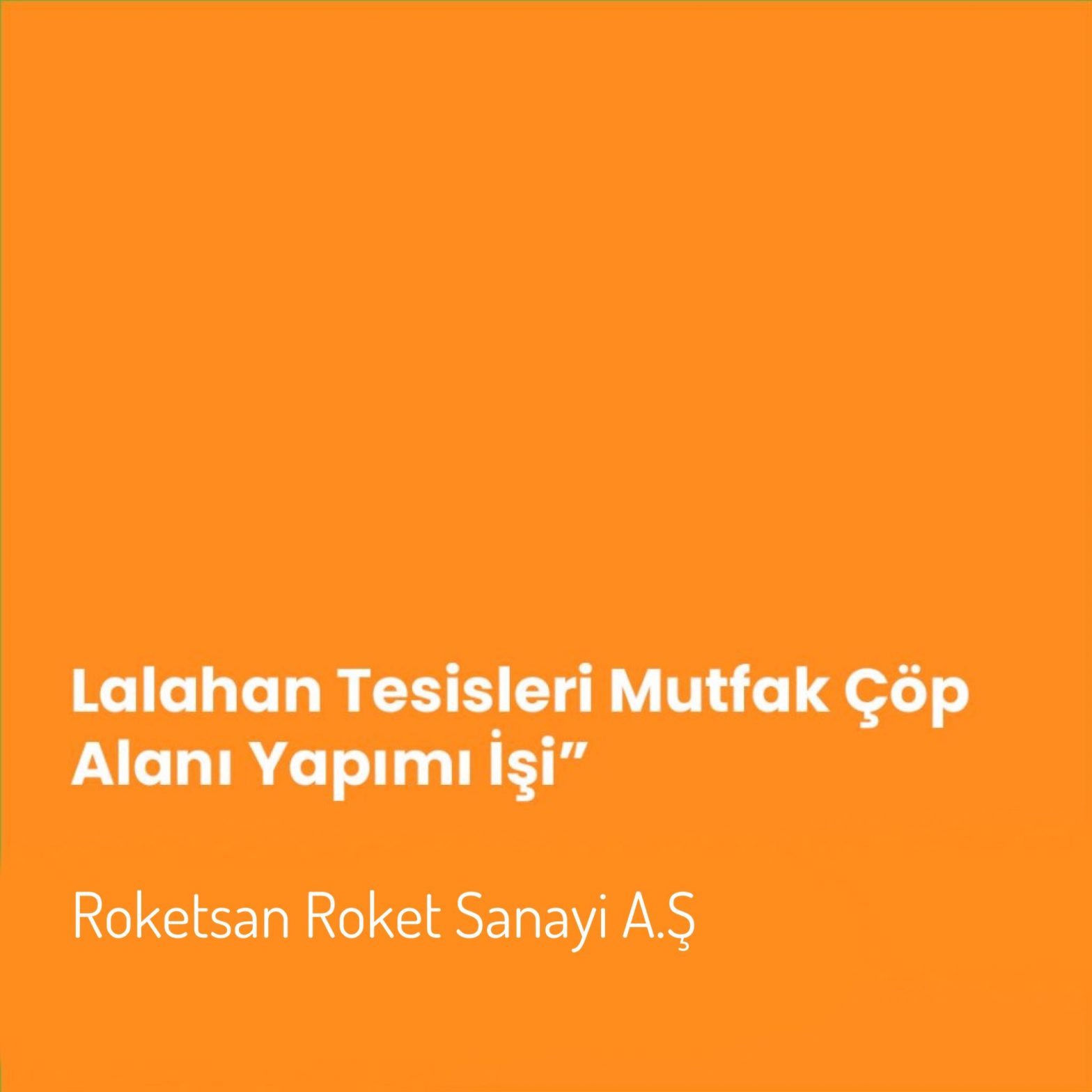 Lalahan Tesisleri Mutfak Çöp Alanı Yapımı İşi